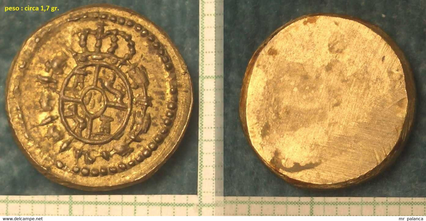 M_p> CURIOSITA' Peso Monetale / Peso Monetario / Peso Per VERIFICA Monete - 1/2 SCUDO Re Carlo III  - Peso Circa 1,7 Gr. - Monetary/Of Necessity