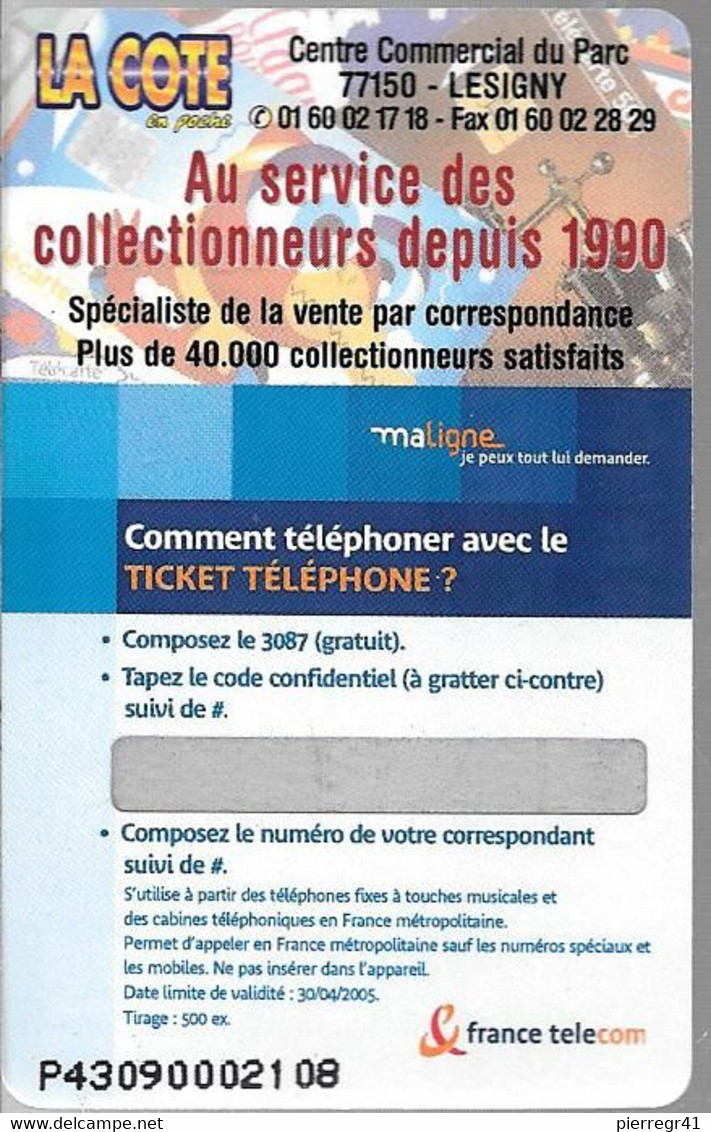 TICKET² TELEPONE-PRIVE-5Mn-LA COTE En Poche-1999-Mobicartes-Exp 30/04/2005-NENF-500 Ex- TBE - FT Tickets