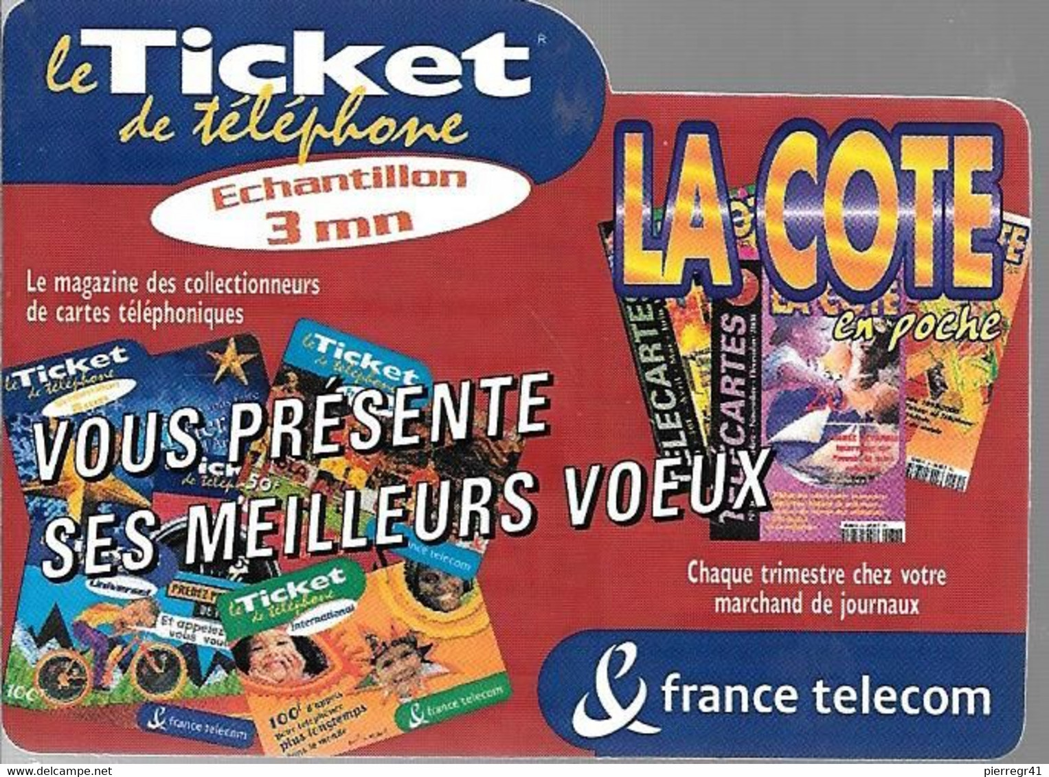 TICKET² TELEPHONE-PRIVE-FRANCE-TK-PR64-3Mn-La COTE En Poche-VOEUX 2001-Neuf-TBE/RARE - FT