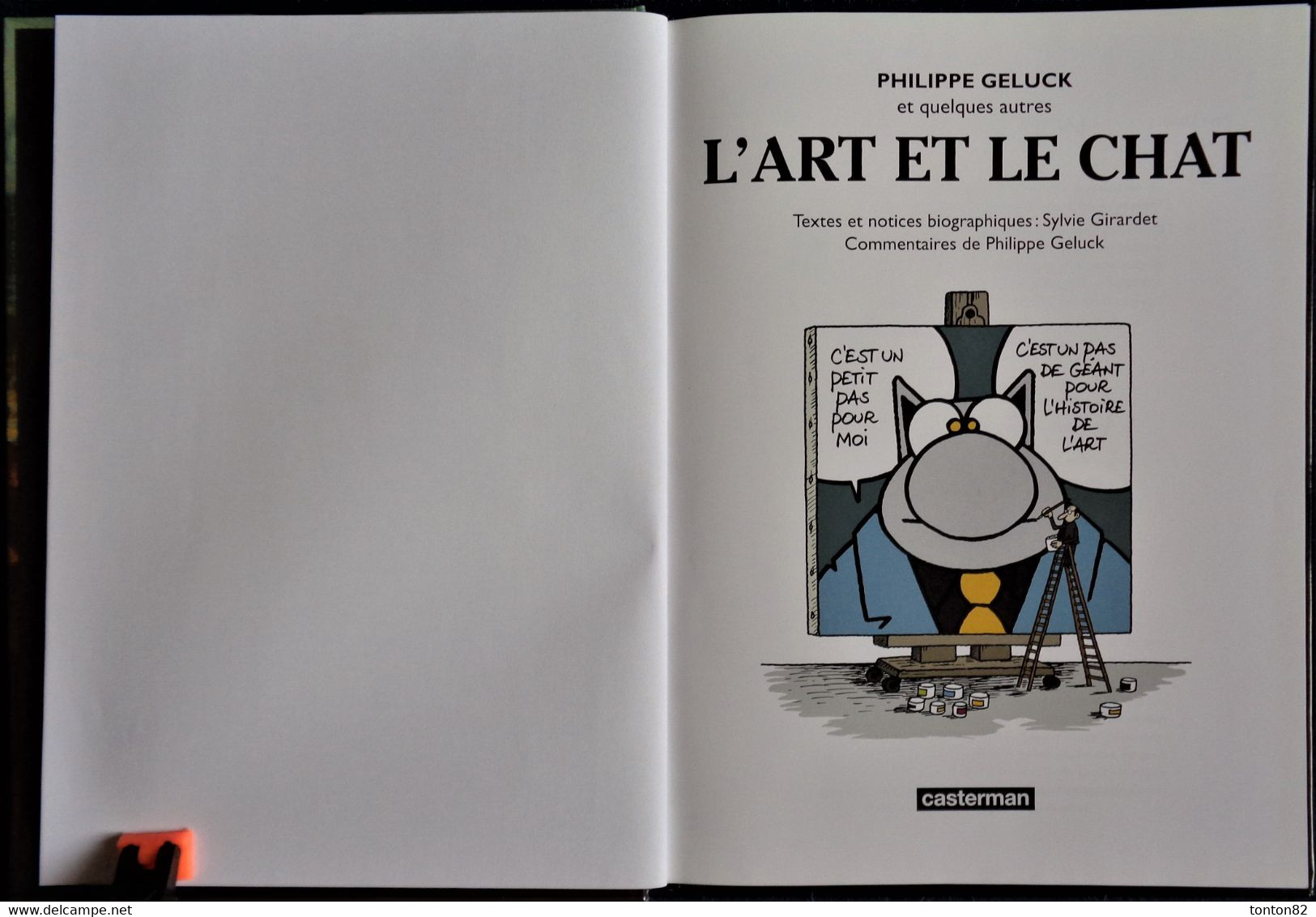 Philippe Geluck - L' ART ET LE  CHAT - Casterman - ( 2016 ) . - Geluck