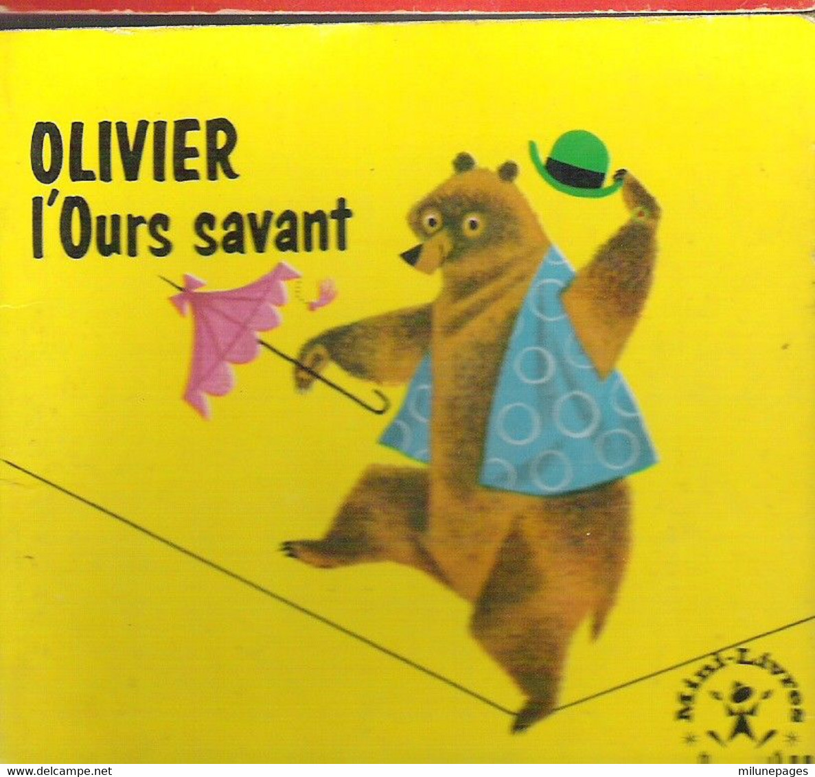 Mini-Livre Olivier L'Ours Savant Funambule Sur Corde Hachette 1964 N°30 - Disney