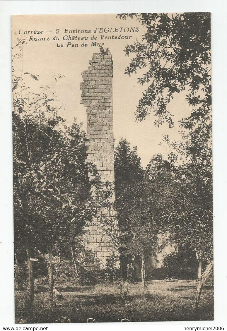 19 Corrèze Env D'égletons Ruines Chateau De Ventadour Le Pan Du Mur - Egletons