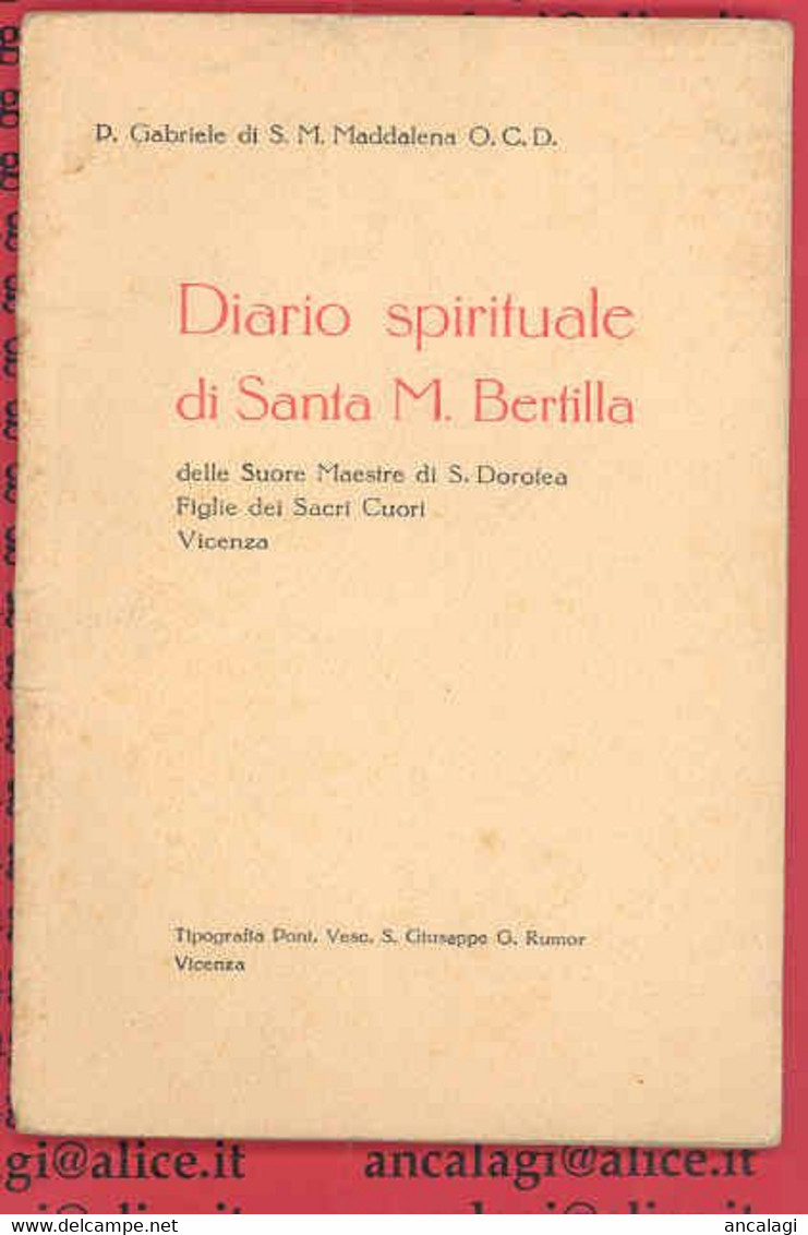 LIBRI 0221 - DIARIO SPIRITUALE DI SANTA M .BERTILLA - P.Gabriele Di S.M.Maddalena O.C.D. - Religion