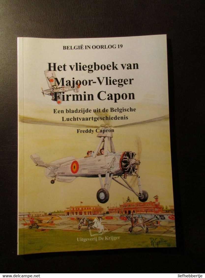 Het Vliegboek Van Majoor-Vlieger Firmin Capon - Door Freddy Capron - 2000 - Aviazione