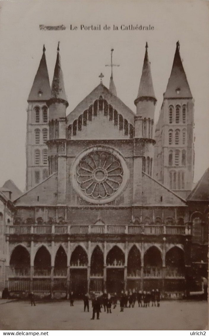 AK Tournai - Le Portail De La Cathedrale - Re. Infant. Regt. 107 - 1916  (54924) - Tournai