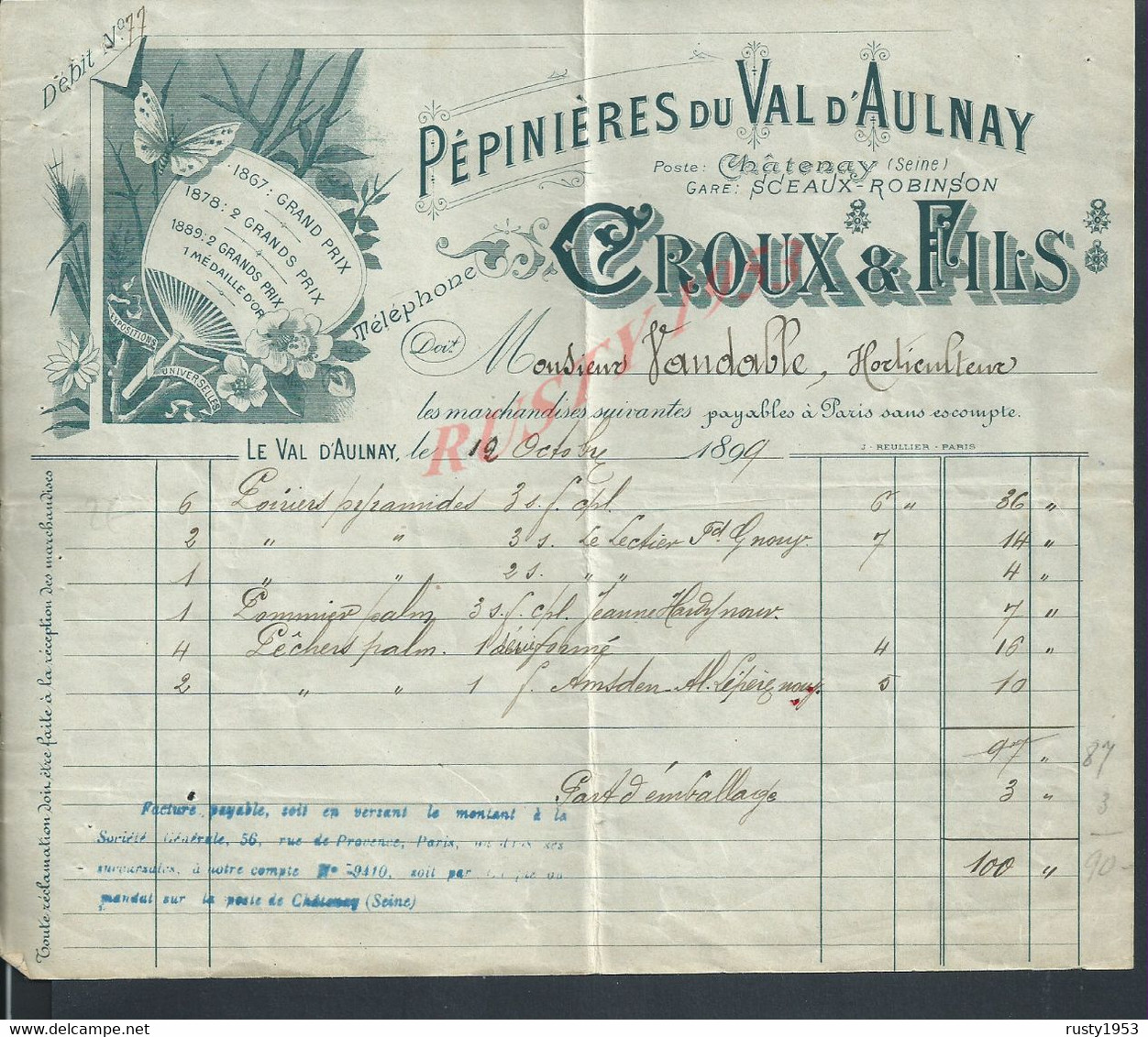 FACTURE ILLUSTRÉE DE 1899 CROUX & FILS PÉPINIÈRES DU VAL D AULNAY X POSTE CHÂTENAY X GARE SCEAUX ROBINSON : - 1800 – 1899