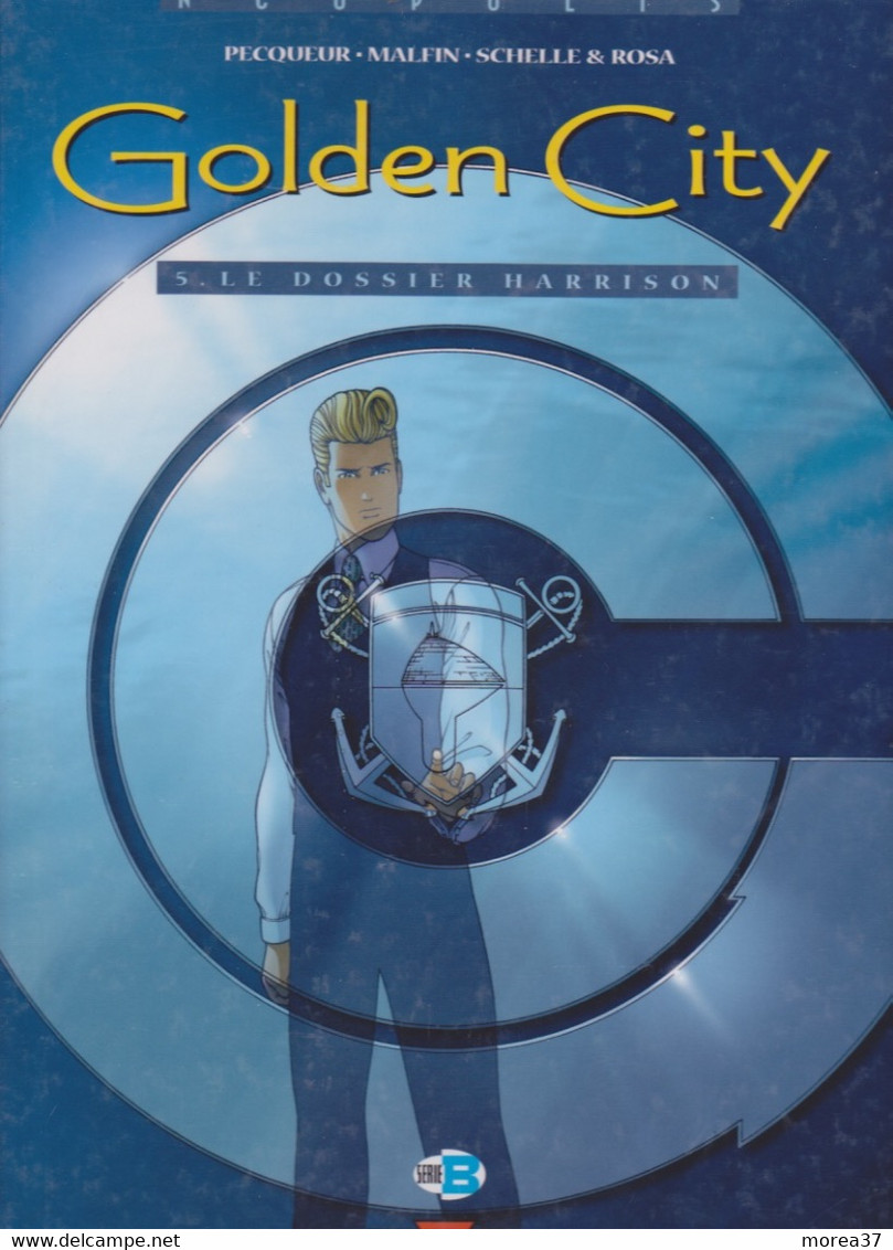 GOLDEN CITY  "Le Dossier Harrison"  Tome 5   De PECQUEUR / MALFIN / SCHELLE & ROSA    Edition DELCOURT - Golden City