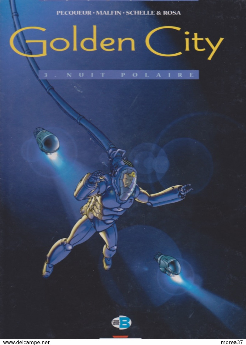 GOLDEN CITY  "Nuit Polaire"  Tome 3  EO  De PECQUEUR / MALFIN / SCHELLE & ROSA    Edition DELCOURT - Golden City