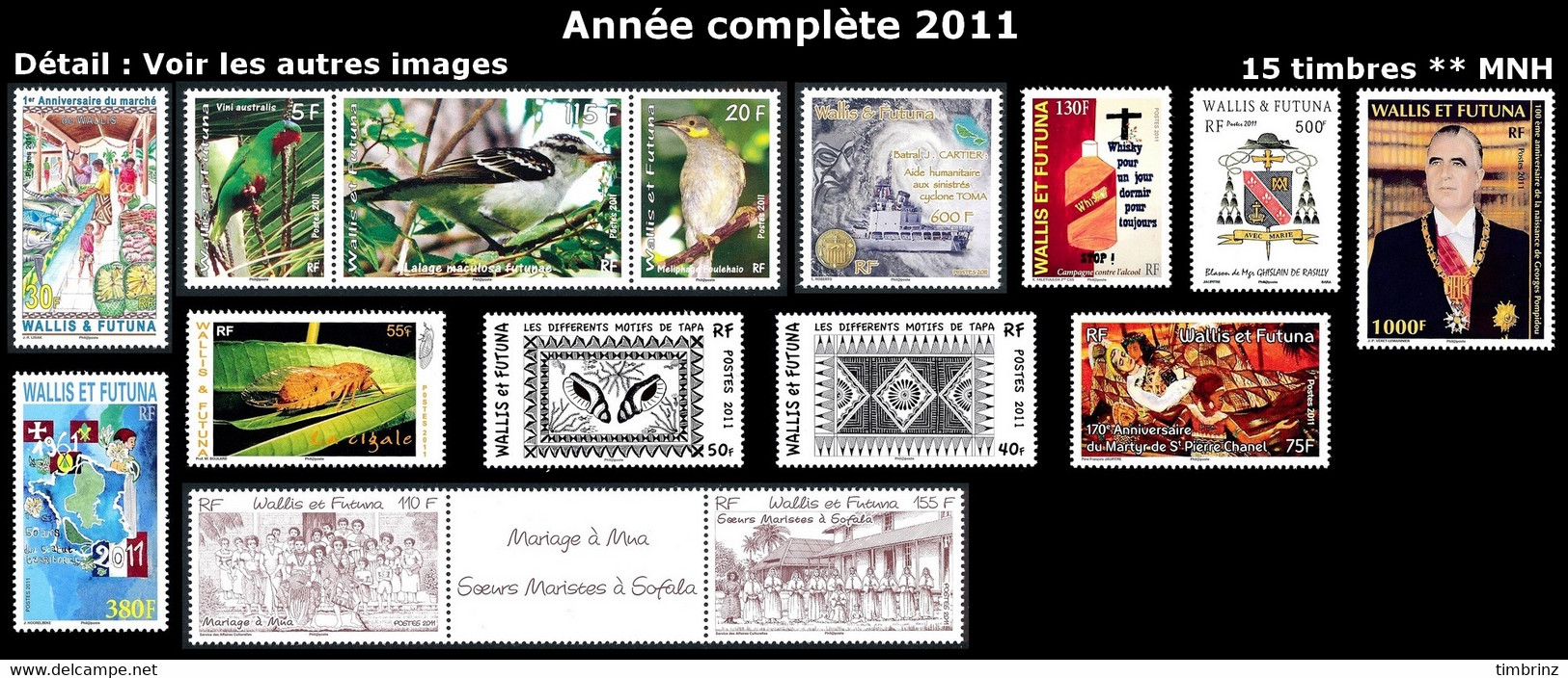 WALLIS ET FUTUNA Année Complète 2011 - Yv. 745 à 759 ** MNH - 15 Timbres  ..Réf.W&F23104 - Annate Complete