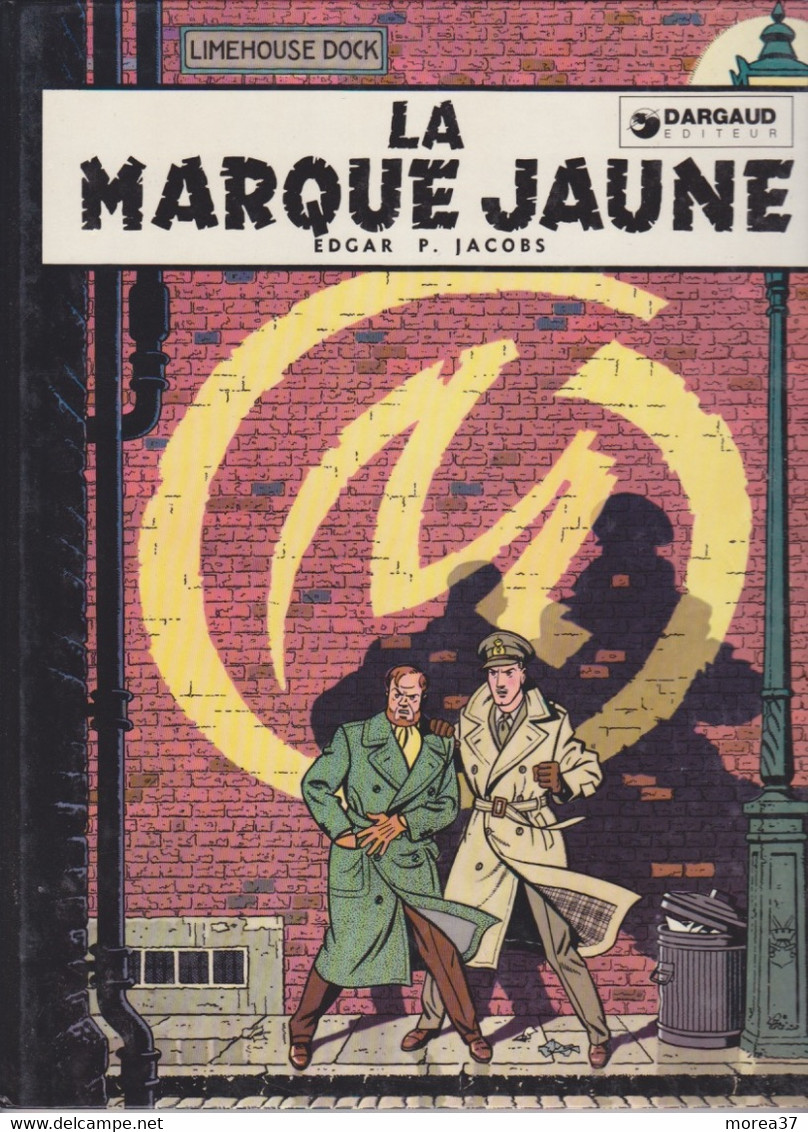 BLAKE Et MORTIMER  "La Marque Jaune "    Editions DARGAUD  ( 1970) - Blake & Mortimer