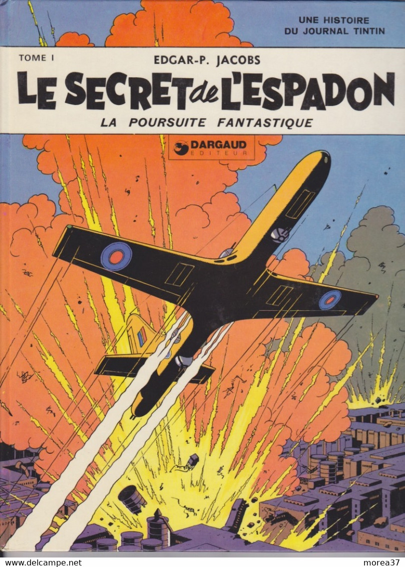 BLAKE Et MORTIMER  " Le Secret De L'espadon  " Tome 1   EDITIONS DARGAUD (1970) - Blake Et Mortimer