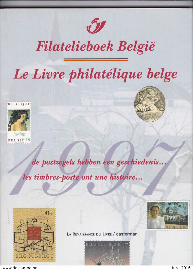 LE LIVRE PHILATELIQUE BELGE  1997  Attention  Pas De  Timbres Reliure Jaquette 46 Pages - Postal Administrations