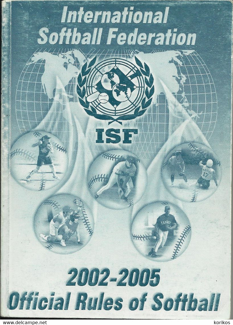 INTERNATIONAL SOFTBALL FEDERATION - OFFICIAL RULES OF SOFTBALL 2002-2005 - REGULATIONS - BOOK - 1950-Hoy