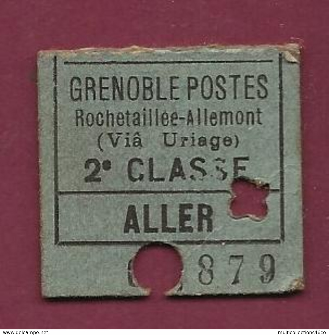 170321 - TICKET TRANSPORT METRO CHEMIN DE FER TRAM - GRENOBLE POSTES Rochetaille Allemont Via Uriage Aller 879 - Europe