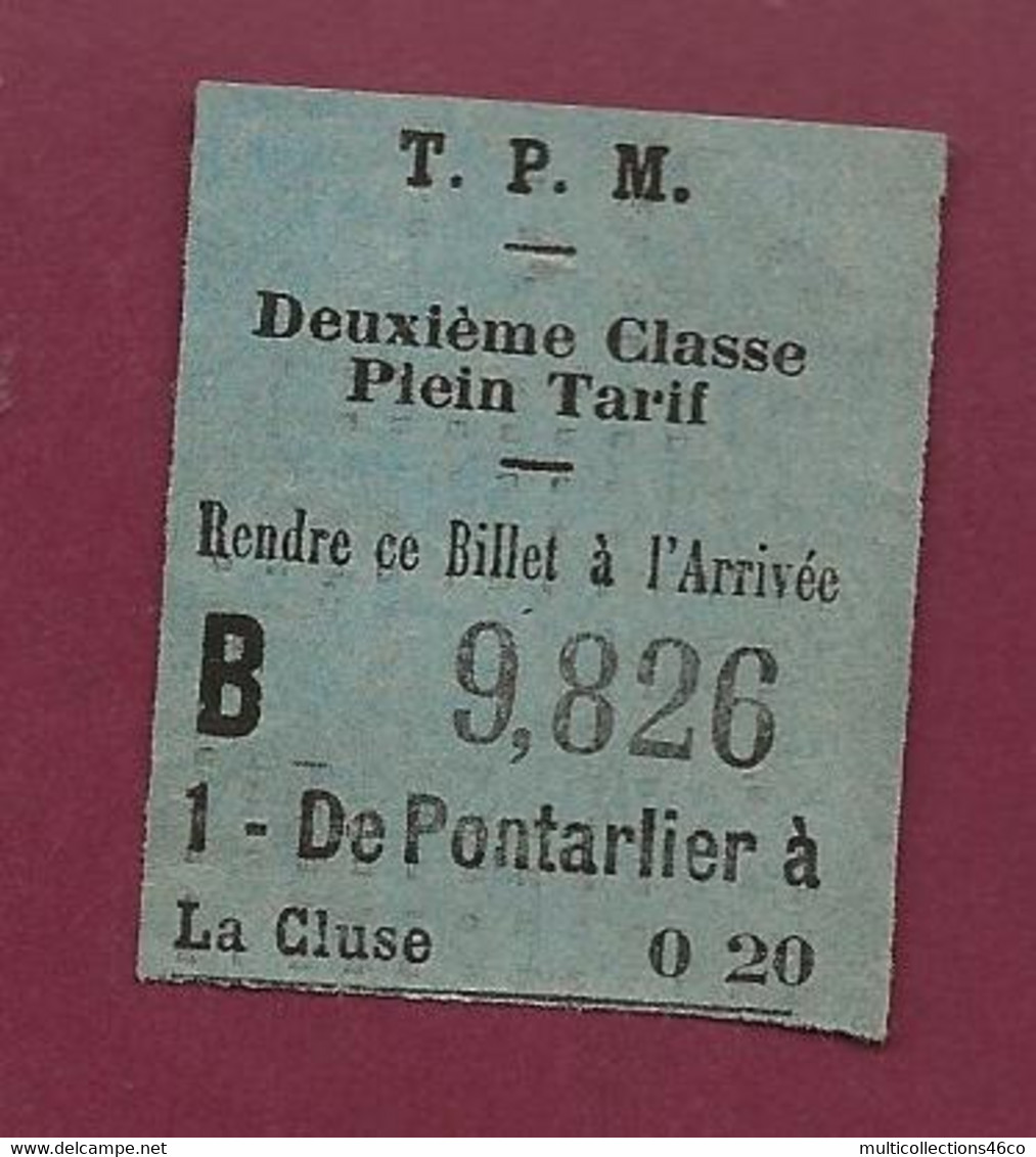 170321 - TICKET TRANSPORT METRO CHEMIN DE FER TRAM - TPM B9.826 De Pontarlier à La Cluse 0.20 2e Classe - Europe