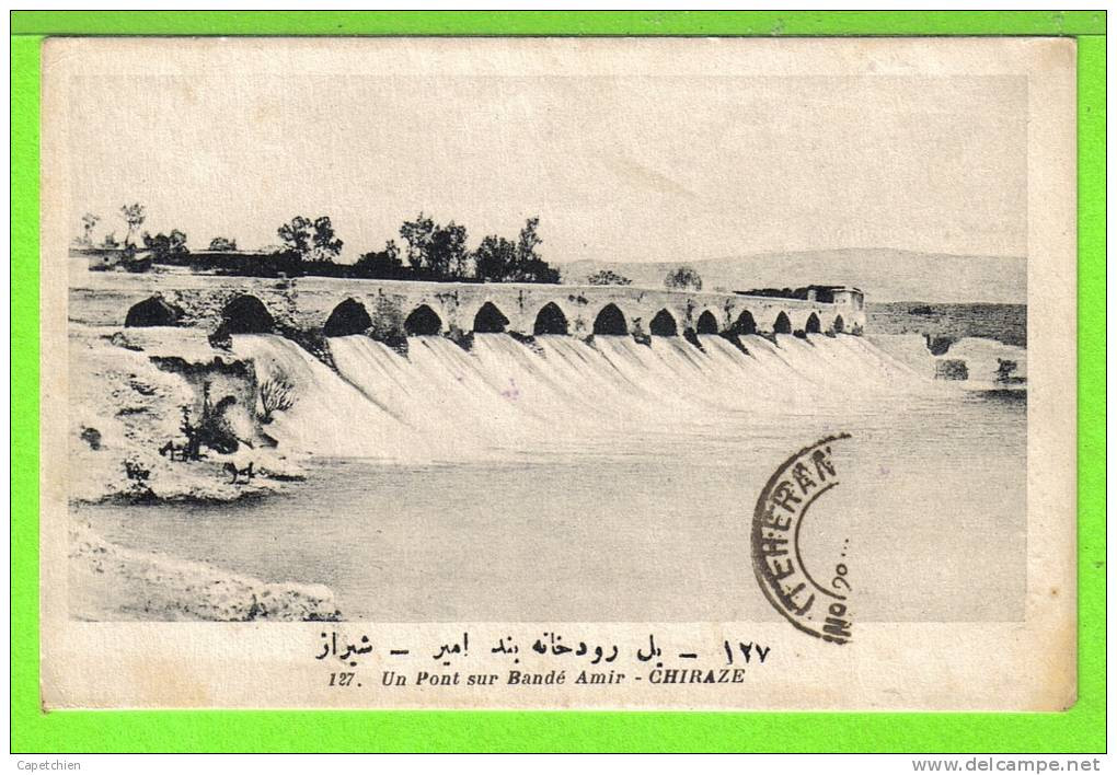 AFGHANISTAN  / CHIRAZE / UN PONT SUR BANDE AMIR / Carte écrite En - Afghanistan