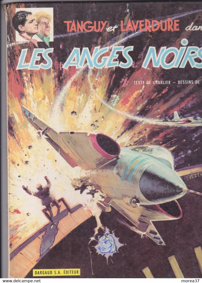 TANGUY ET LAVERDURE  "Les Anges Noirs"  EO De CHARLIER / JIJE  DARGAUD - Tanguy Et Laverdure