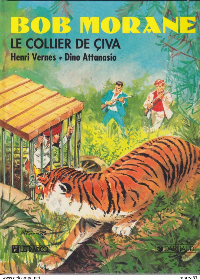 BOB MORANE "Le Collier De Civa "   De VERNES / DINO ATTANASIO  Editions LEFRANC - Bob Morane