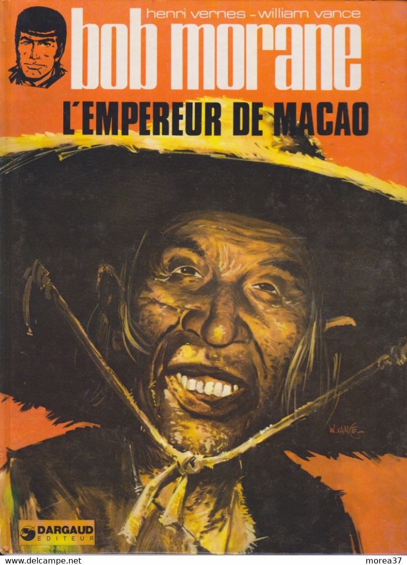 BOB MORANE "L'empereur De Macao  " EO  De VERNES / WILLIAM VANCE  Editions DARGAUD - Bob Morane