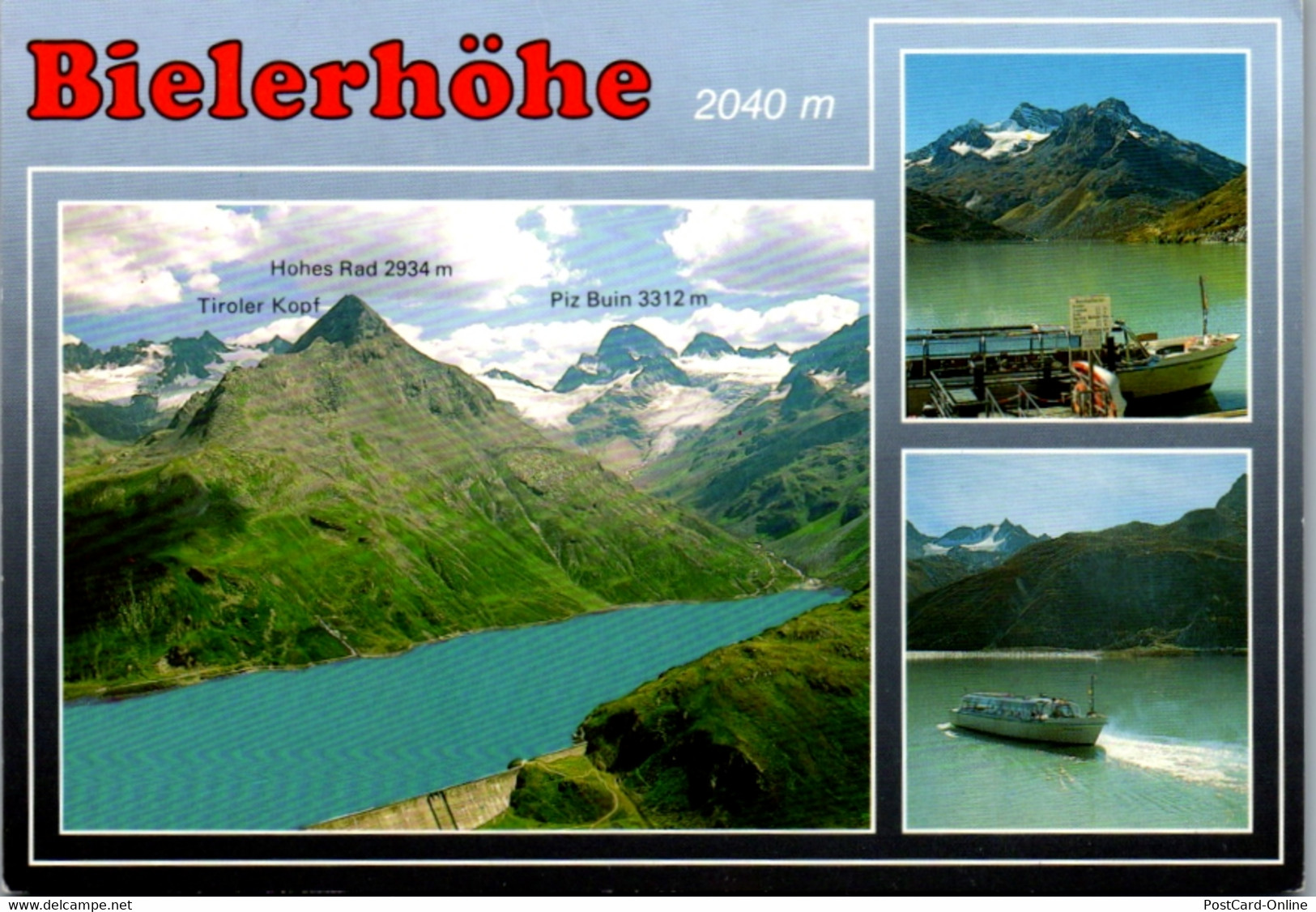 7734 - Vorarlberg - Bielerhöhe , Silvretta Stausee , Montafon , Piz Buin , Tiroler Kopf , Hohes Rad - Nicht Gelaufen - Gaschurn