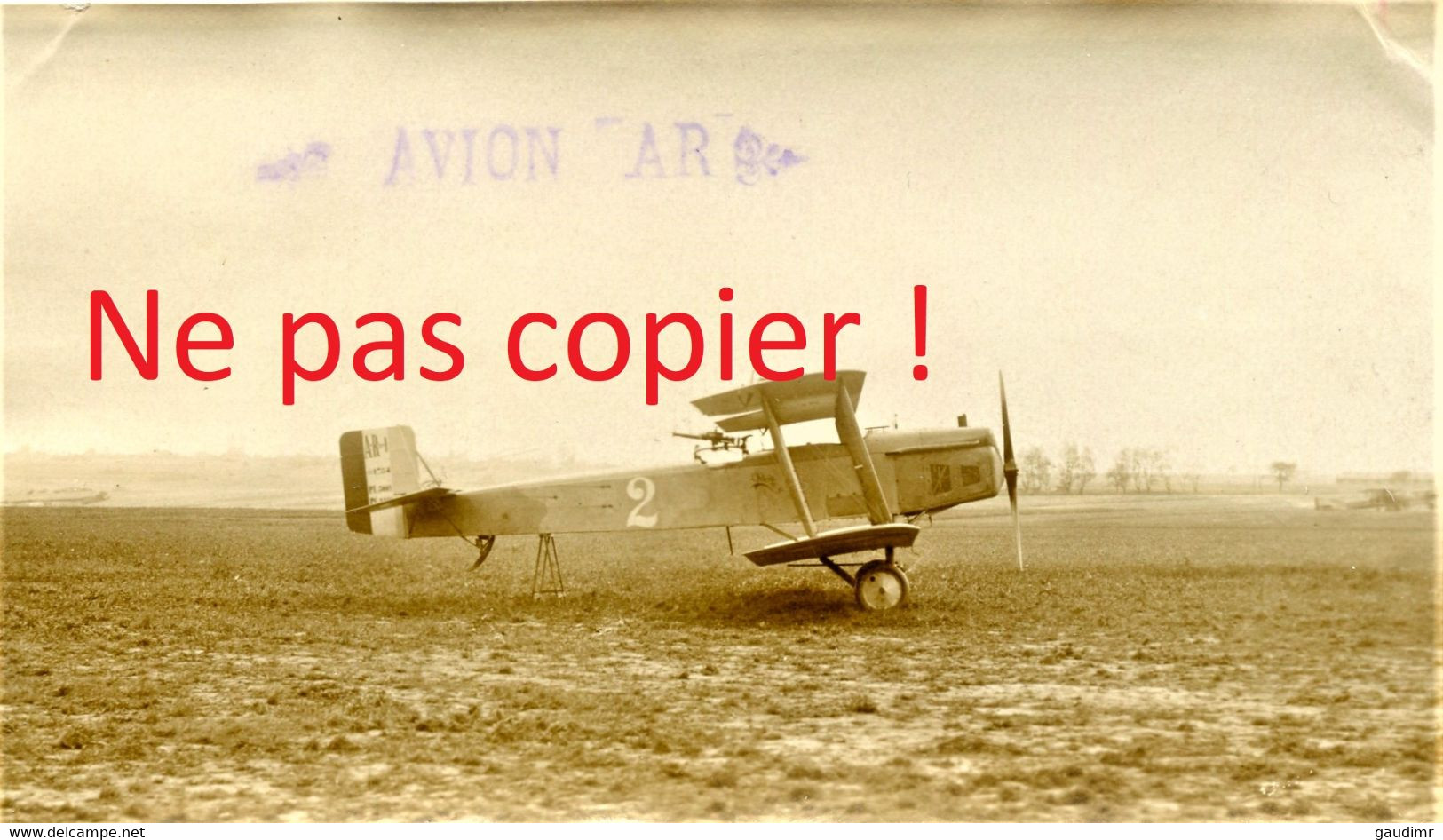 PHOTO FRANCAISE - AVION BIPLAN AR1 DORAND AU TERRAIN DE BAILLEUL PRES ABBEVILLE SOMME - GUERRE 1914 1918 - 1914-18