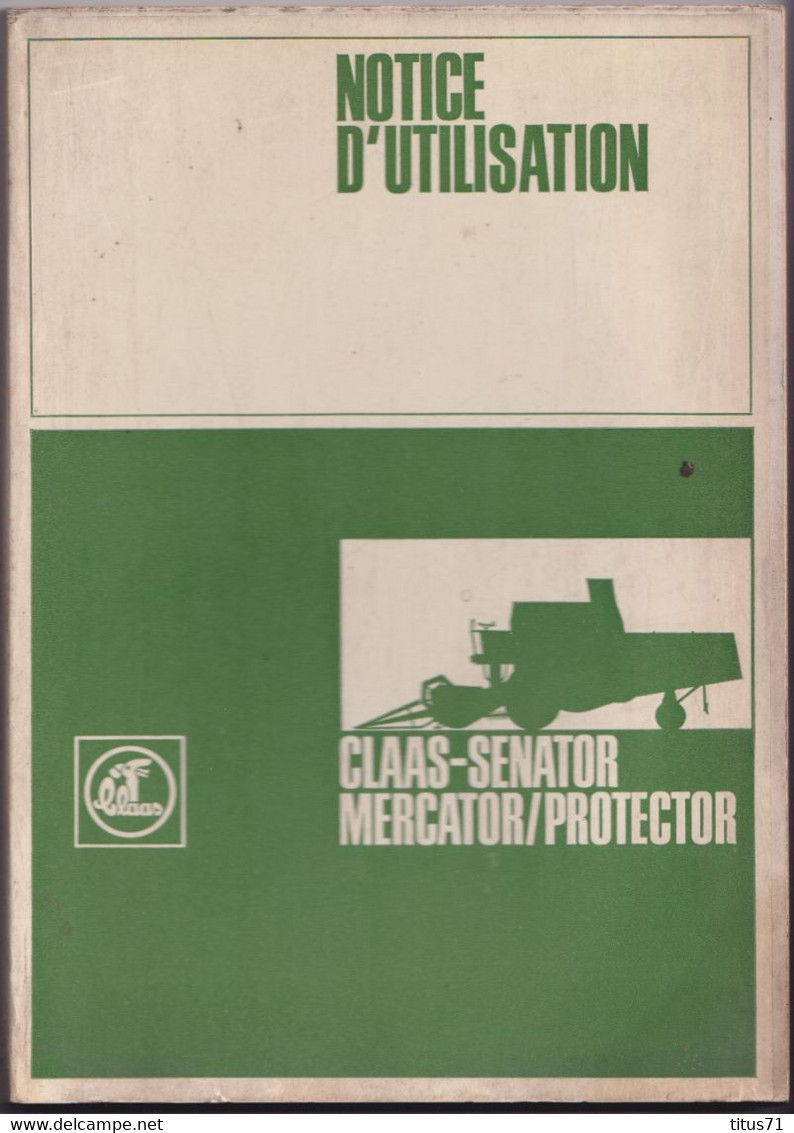 Notice D'utilisation Moissonneuse Batteuse Claas Senator - 170 Pages - 260 Illustrations - Très Bon état - Machines