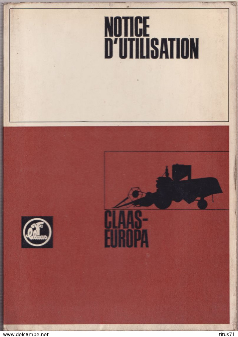 Notice D'utilisation Moissonneuse Batteuse Claas Europa - 110 Pages - 140 Illustrations - Très Bon état - Machines