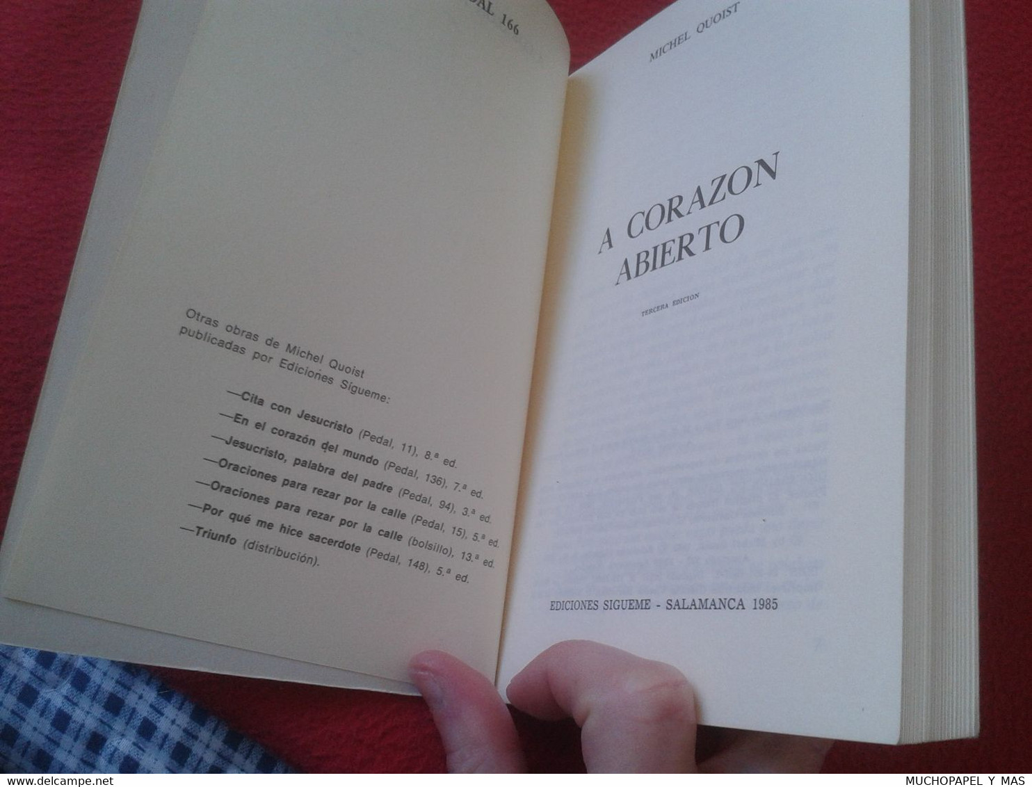 LIBRO A CORAZÓN ABIERTO MICHEL QUOIST EDICIONES SIGUEME - SALAMANCA 1985, PEDAL 166 VER FOTOS Y DESCRIPCIÓN, 304 PAG. - Filosofia E Religione