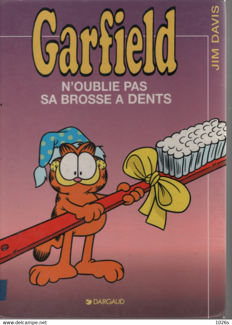 B.D.GARFIELD - N'OUBLIE PAS SA BROSSE A DENTS - E.O. 1996 - Garfield