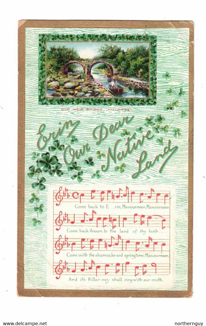 Song "Old Weir Bridge, Killarney", Erin Our Dear Nature Land, Come Back...."  1911 Postcard, Canada & USA - Saint-Patrick's Day