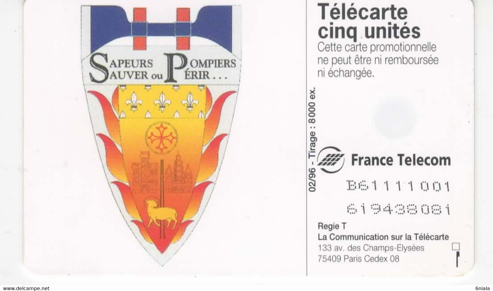 6825 Télécarte SAPEURS POMPIERS TOULOUSE (scans Recto Verso) 5U  8 000 Ex 02/96 Promotionnelle Carte Téléphone - 5 Eenheden