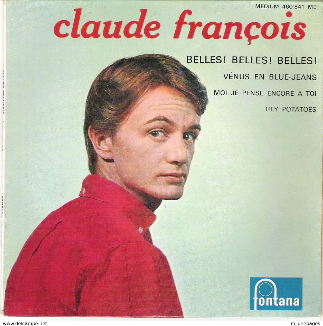 Vinyle 45T EP 4 Chansons Claude François Belles Belles  Fontana 460.841 Version Etiquette Blanche - Ediciones De Colección