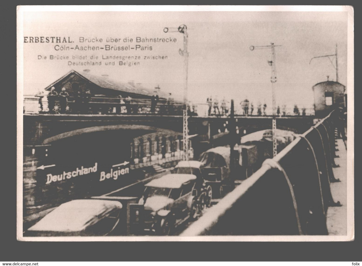 Herbesthal - Brücke über Die Bahnstrecke Cöln - Aachen - Brüssel - Paris - Fotokarte White Back - Lontzen