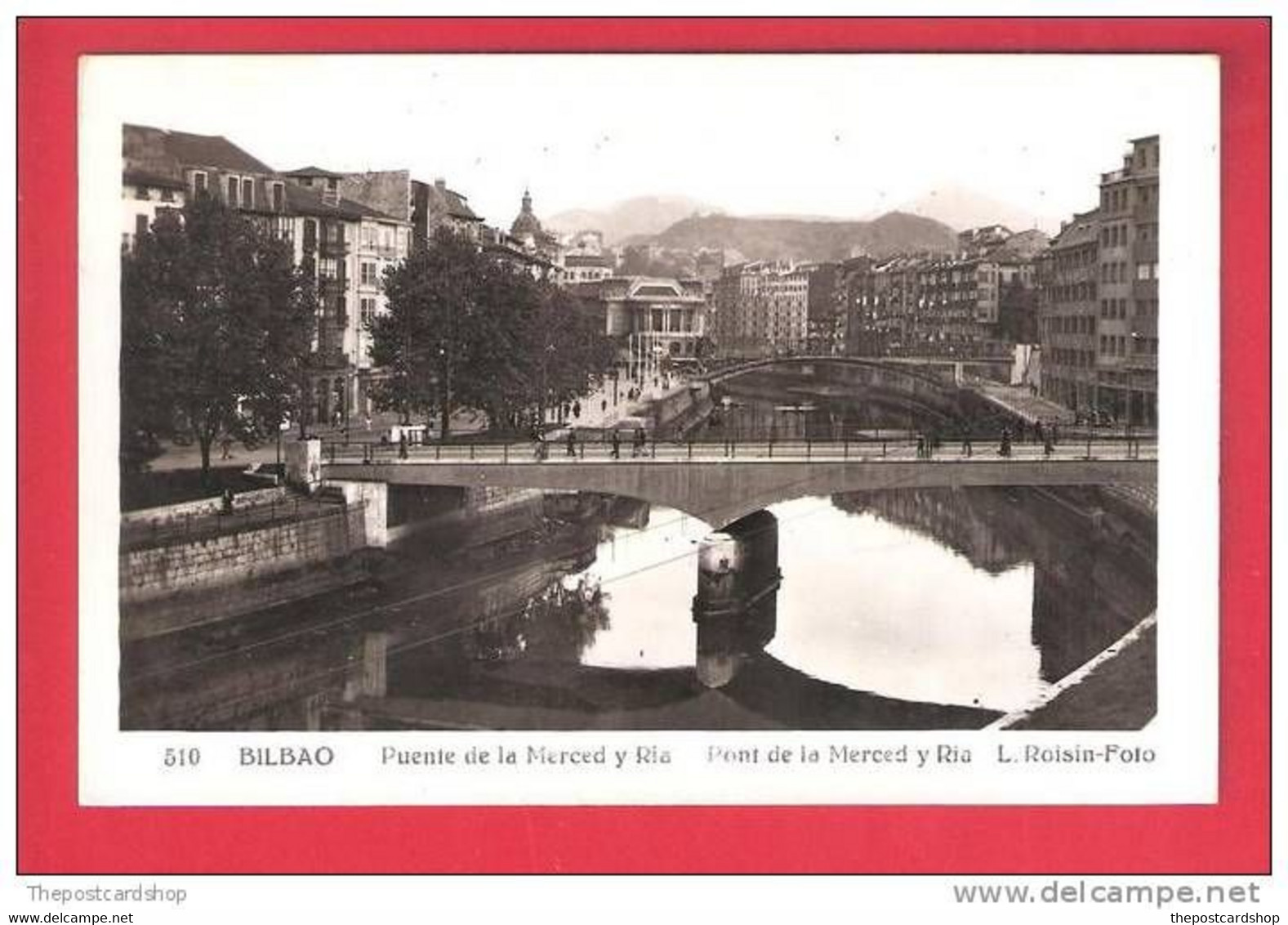 SPAIN ESPANA BILBAO PUENTE DE LA MERCED Y RIA PONT DE LA MERCED Y RIA L ROISON MORE SPAIN LISTED!! - Vizcaya (Bilbao)