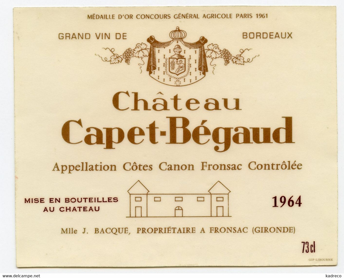 Étiquette Neuve CHATEAU CAPET BEGAUD 1964 COTES CANON FRONSAC  MLLE J. BACQUE Sous Protection - Bordeaux