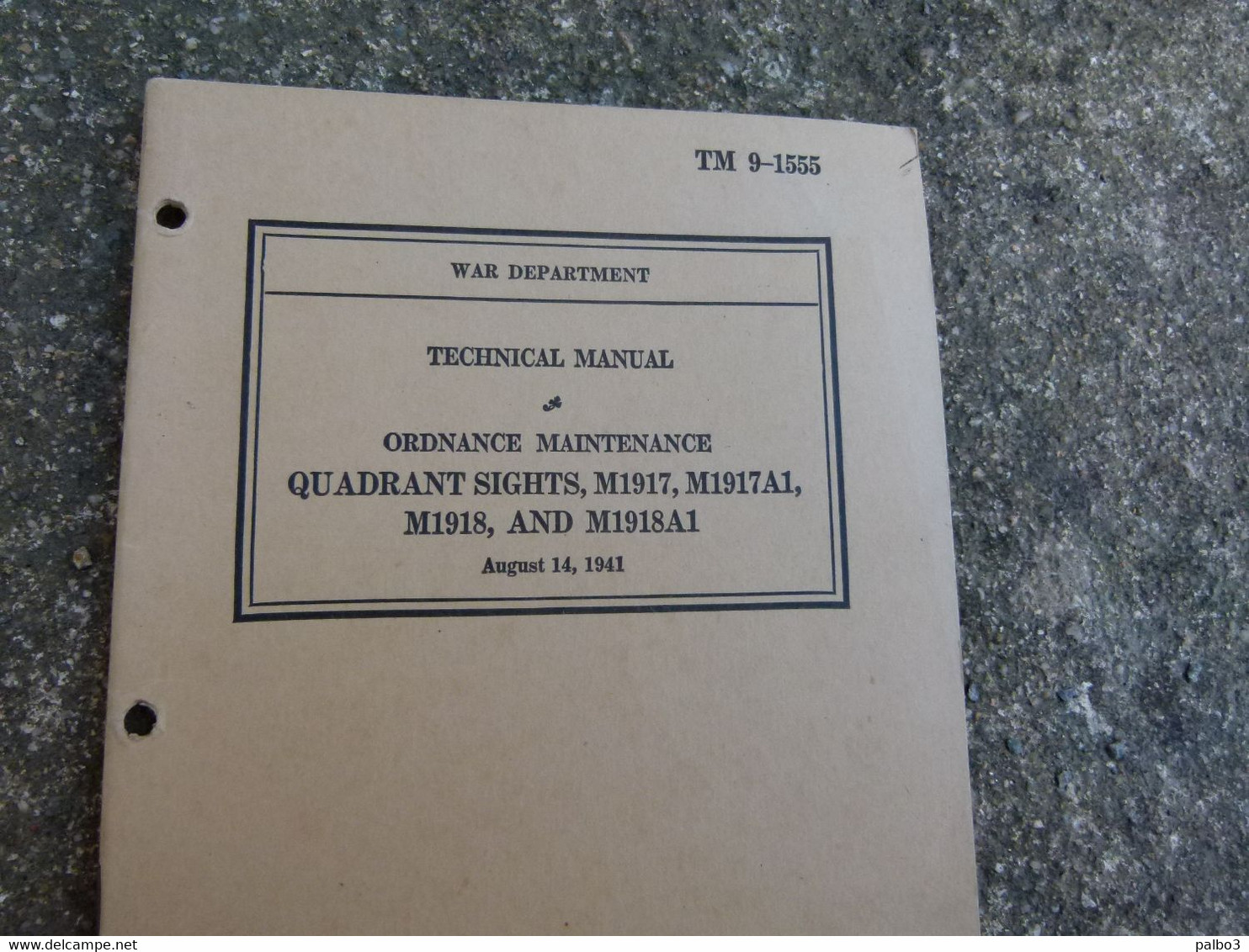 Livre TM Technical Manual US Quadrant Sights M1917 1917A1 M1918 M1918A1 1941 - 1939-45