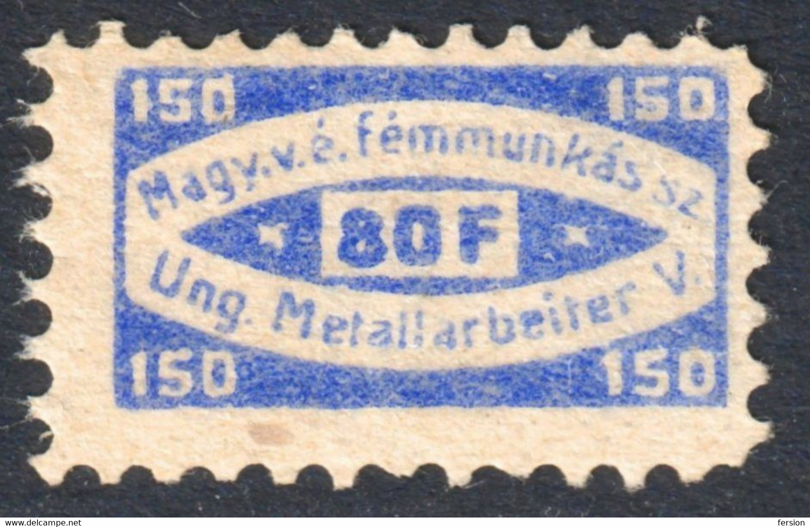 METAL INDUSTRY Factory Worker Trade Labour Union Hungary 1910's Charity Tax LABEL VIGNETTE CINDERELLA Germany - Service