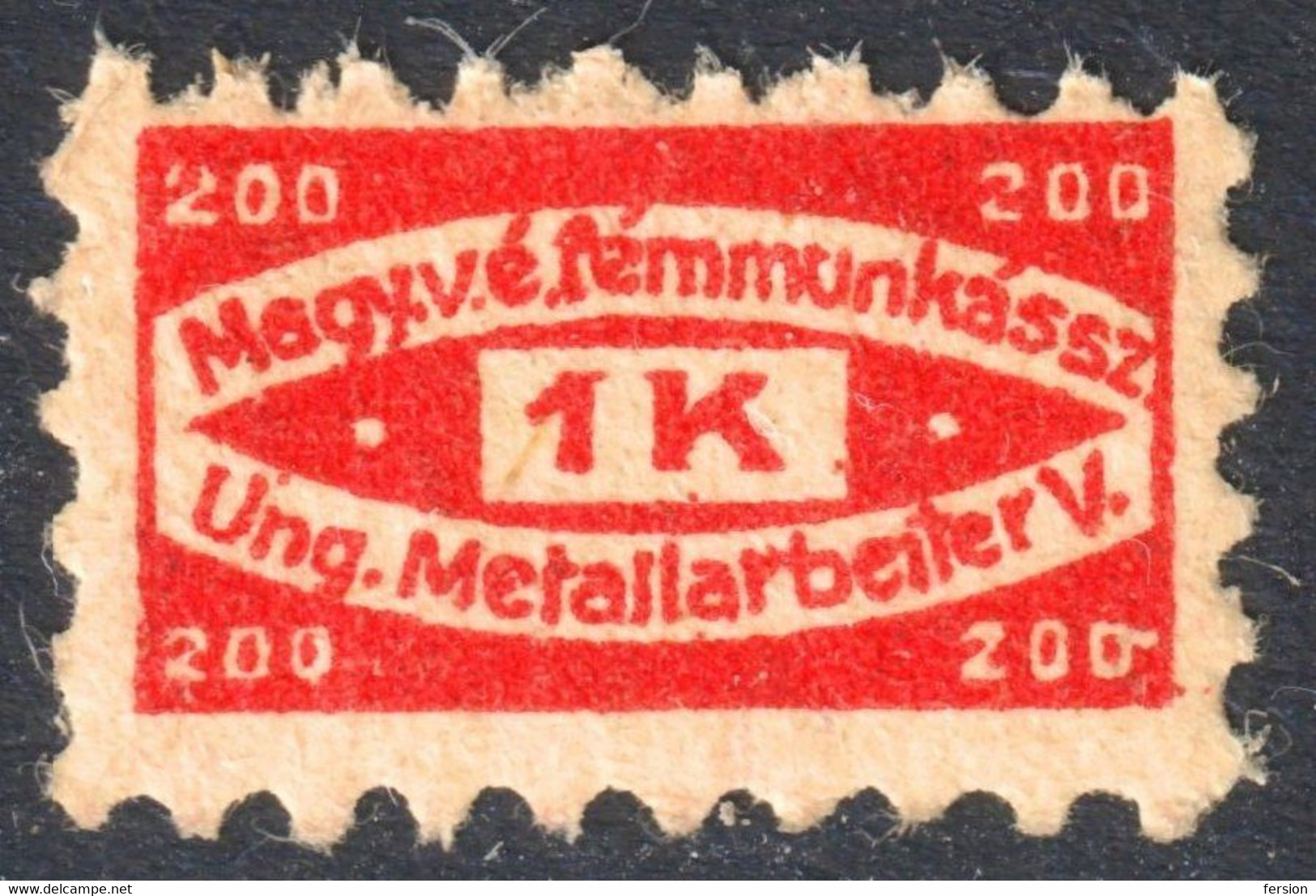 METAL INDUSTRY Factory Worker Trade Labour Union Hungary 1910's Charity Tax LABEL VIGNETTE CINDERELLA Germany - Service