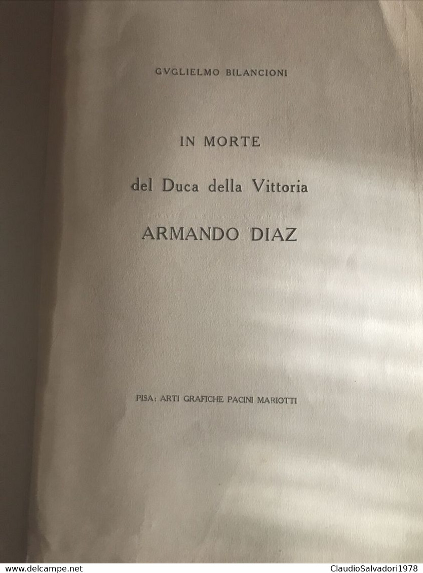 LIBRO IN MORTE DEL DUCA DELLA VITTORIA - ARMANDO DIAZ - GUGLIELMO BILANCIONI PISA 1928 - Medicina, Psicologia