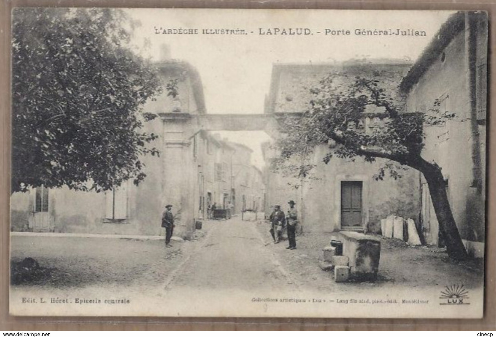 CPA 84 - LAPALUD - Porte Général - Julian - TB PLAN ANIMATION Entrée Village - L' Ardèche ? Illustrée - Lapalud