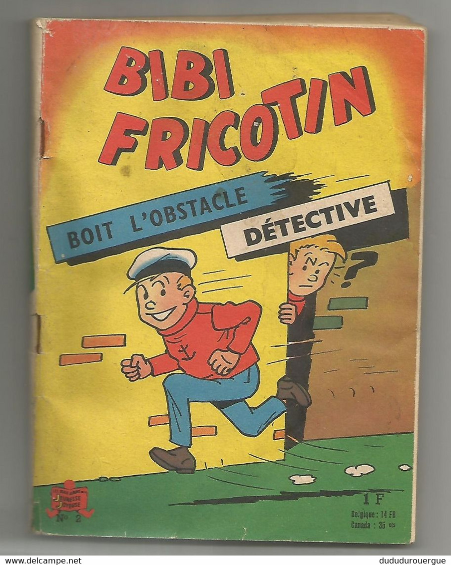 JEUNESSE JOYEUSE N° 2 ( PETIT FORMAT ) : BIBI FRICOTIN BOIT L OBSTACLE , DETECTIVE - Bibi Fricotin