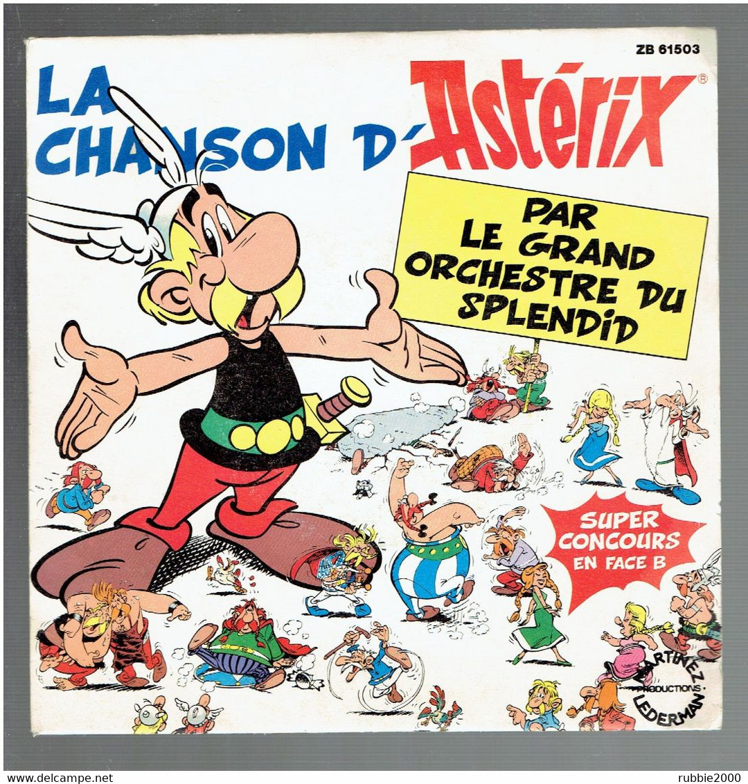 LA CHANSON D ASTERIX 1984 PAR LE GRAND ORCHESTRE DU SPLENDID SUPER CONCOURS EN FACE B UDERZO - Bambini