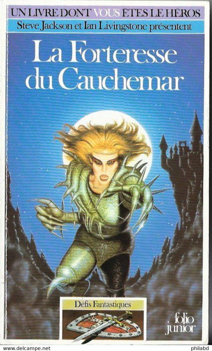 Un Livre Dont Vous êtes Le Héros N°417 - La Forteresse Du Cauchemar - Défis Fant. 25 - Folio Junior Gallimard - 1987 BE - Altri & Non Classificati