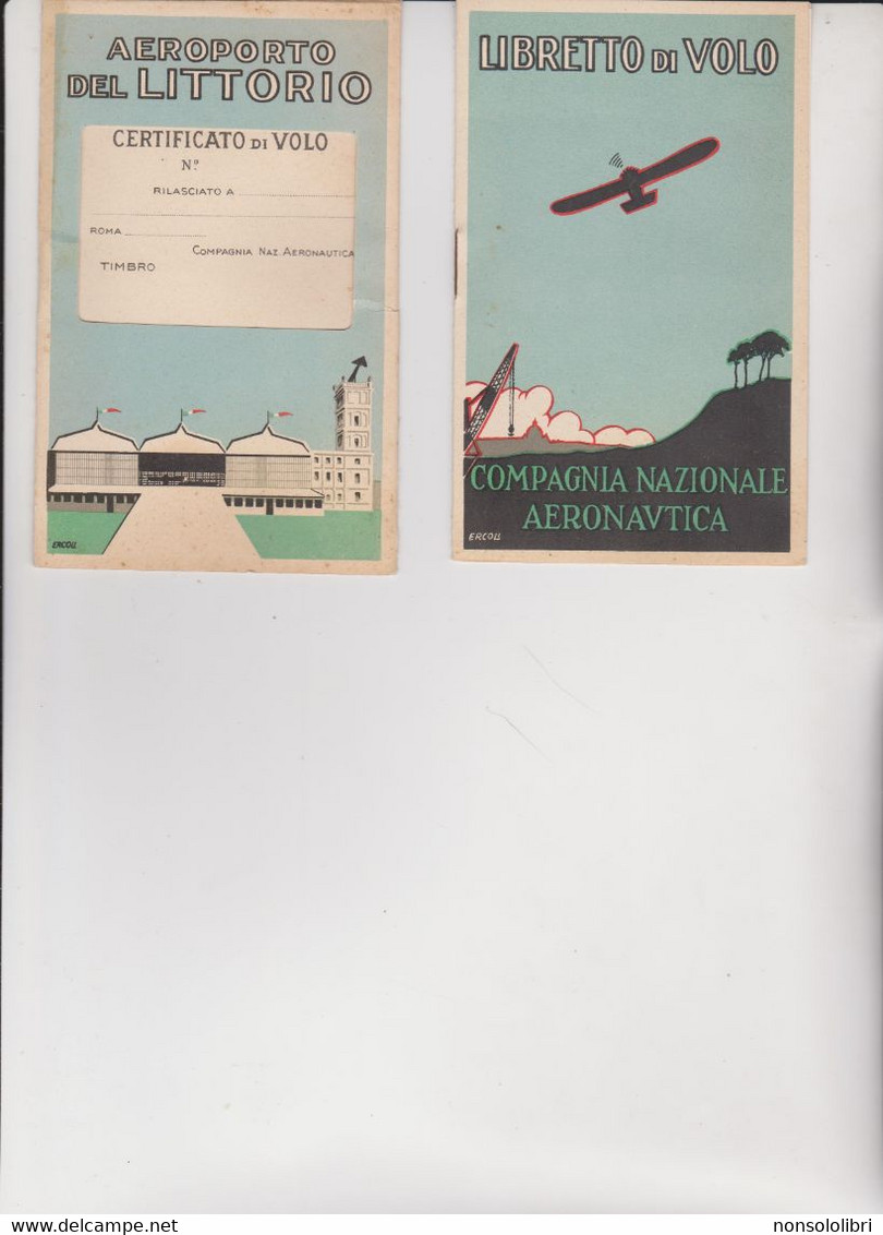 LIBRETTO DI VOLO - AEROPORTO DEL LITTORIO, COMPAGNIA NAZIONALE AERONAUTICA. .ILLUSTRATO DA  ERCOLI - Certificats De Vol