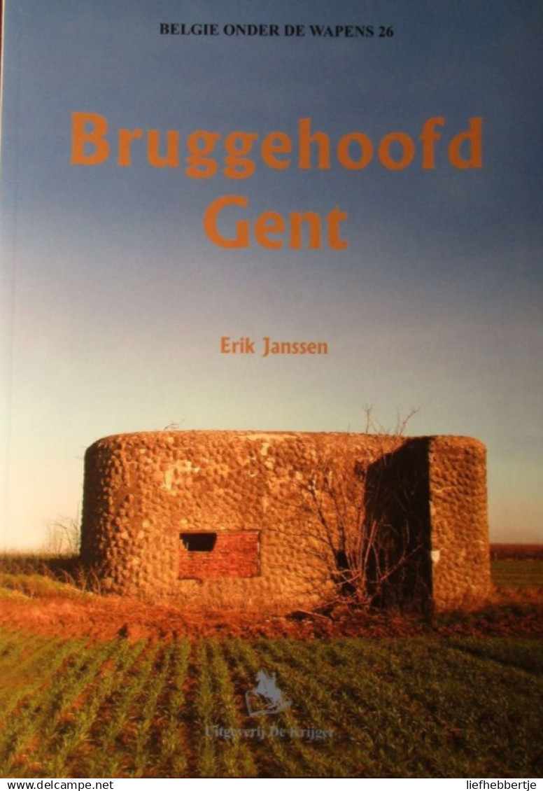 Bruggehoofd Gent - Door Erik Janssen - 2007 - Guerra 1939-45