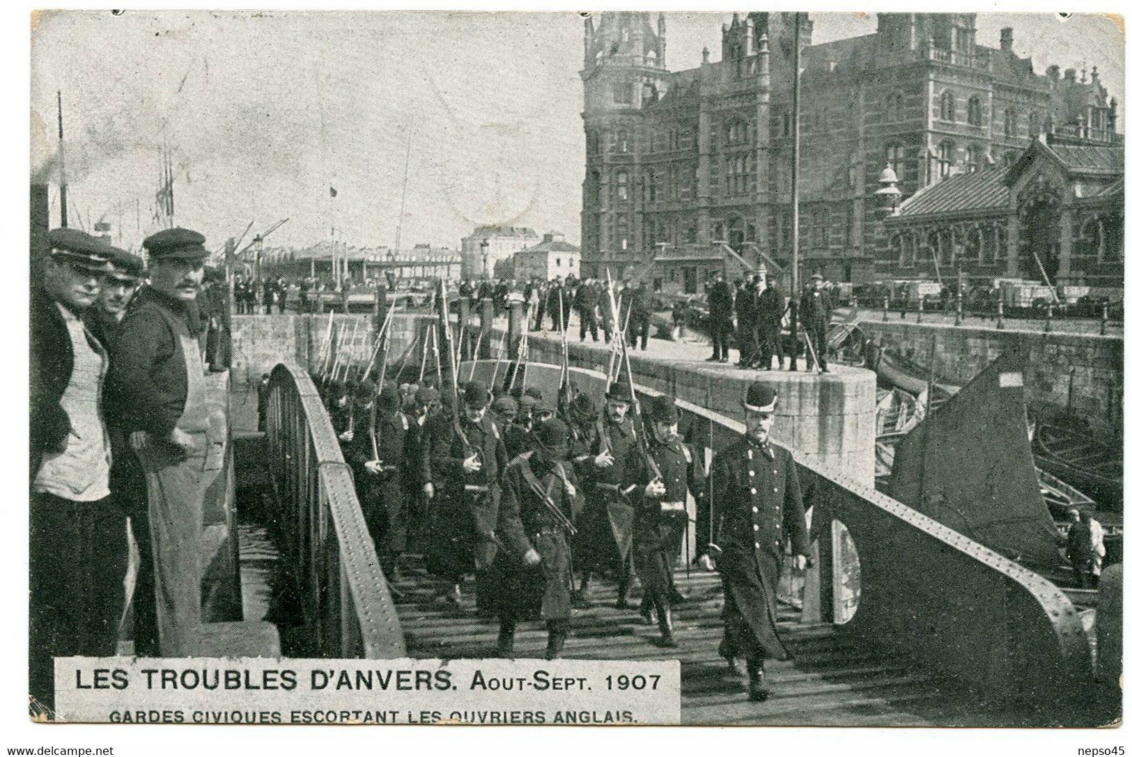 Troubles D'Anvers 1907.grève Des Dockers Belges.ouvriers Anglais Briseurs De Grève Escortés Par Les Garde Civiques. - Strikes