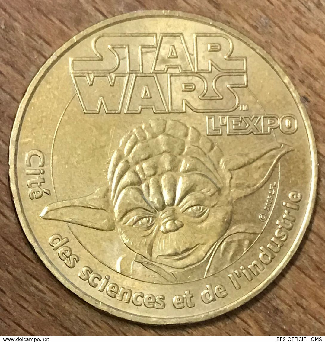 75019 PARIS CITÉ DES SCIENCES STAR WARS YODA MDP 2005 MÉDAILLE MONNAIE DE PARIS JETON TOURISTIQUE MEDALS COINS TOKENS - 2005