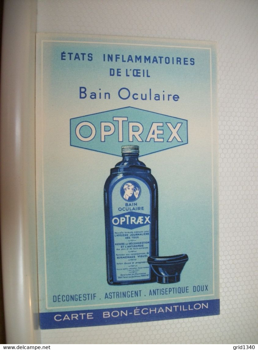 PUB 9761 CPA COMMERCIALE - PUBLICITE MEDICAMENT. ETATS INFLAMMATOIRES DE L'OEIL BAIN OCULAIRE OPTRAEX LABORATOIRES FAMEL - Publicité