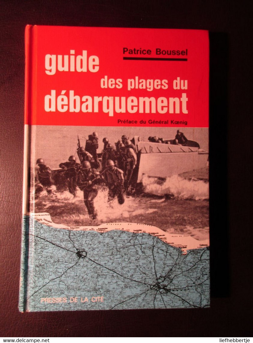 Guide Des Plages Du Débarquement - Par P. Boussel - 1973 - Ohama Beach  - Utah Beach ... - Oorlog 1939-45