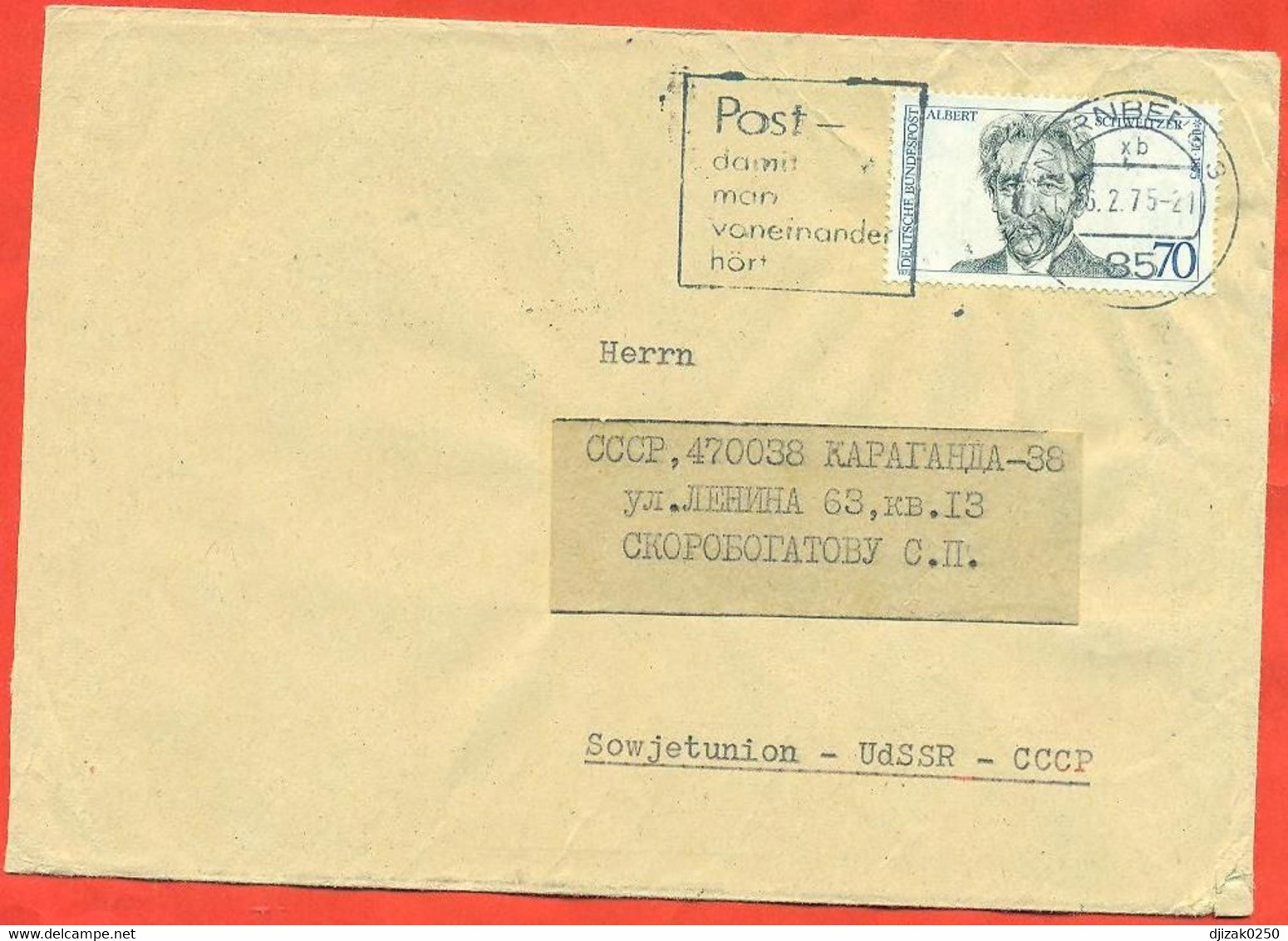 Germany 1975. The 100th Anniversary Of The Birth Of Albert Schweitzer. The Enveloppe  Has Passed The Mail. - Albert Schweitzer